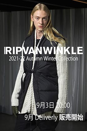 ただいまより、RIPVANWINKLE 21AW(秋冬)コレクション 9月delivery の販売を開始します！！