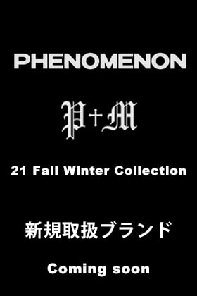新規取り扱いブランド PHENOMENON (フェノメノン) 10/9 0時より販売開始!!