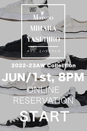 [Reservation Information] Reservations for 22-23 AW season Maison MIHARAYASUHIRO original sole sneakers will start from 8pm on June 1st, Japan time.