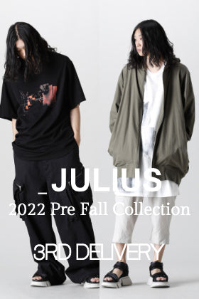 [New Arrivals] The third delivery from JULIUS 2022PF collection is in stock now!