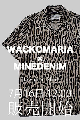 [販売予告] 7月16日12時よりWACKOMARIA × MINEDENIM Hawaiian Shirtが販売開始！