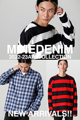 [Arrival information] A new 2022-23 AW from MINEDENIM is now in stock!