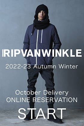 [Reservation Information] Reservations for RIPVANWINKLE 2022-23 AW Collection October delivery start now!