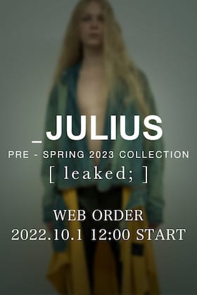 只今より JULIUS 2023Pre Springコレクション オンライン先行予約受付を開始いたします！