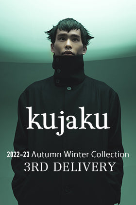 [New Arrivals] The third delivery from kujaku 2022-23AW collection has arrived!