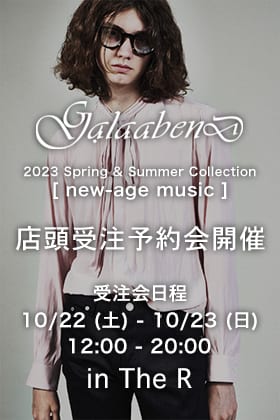 [イベント情報] GalaabenD 2023SS Collection 店頭受注予約会開催決定!!