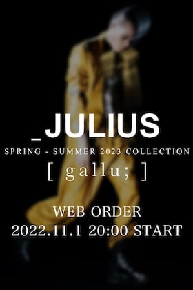 [予約情報] JULIUS 2023SS(春夏)コレクション オンライン先行予約受付について。