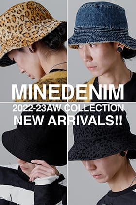 [Arrival Information] New items from the MINEDENIM 22-23AW collection are now available!