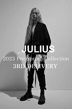 [New Arrivals] The third delivery from JULIUS 2023PS Collection has arrived!