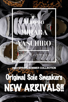 [Arrival Information] Maison MIHARAYASUHIRO Original Sole Sneakers of 23SS Season will be available from now!