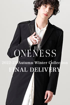 [入荷情報] THE ONENESS 2022-23AWコレクションより最終入荷分のアイテムが入荷！