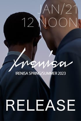 [Release Date Notice] New items from the IRENISA 2023SS collection will be available from January 21st, at 12:00 p.m Japan Time!