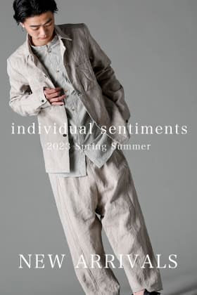 [Arrival Information] The new items of 23SS from individual sentiments are in stock now.