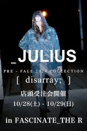 [イベント情報] JULIUS 2024 Pre Fall (秋) Collection 店頭受注会のご案内。