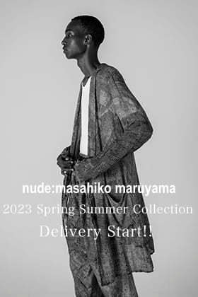 [入荷情報] nude:masahiko maruyama 23SSコレクションの新作が入荷。