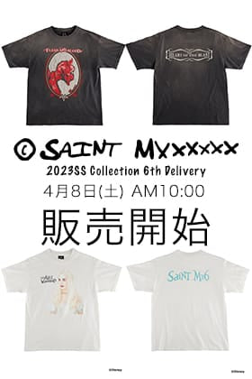 [販売予告] ©️SAINT M×××××× 2023SSコレクション 6th デリバリー 4/8(土) 午前10時より販売開始！