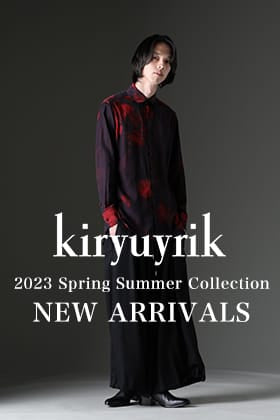 [New Arrivals & Styling] kiryuyrik 2023SS Collection New Arrival Items Styling
