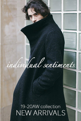 individual sentiments 19-20AW New Arrival