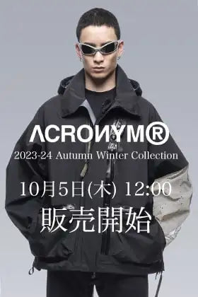 [販売予告] ACRONYM 2023-24AWコレクション 10月5日(木) 12:00 販売スタート！