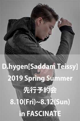 D.hygen [SADDAM TEISSY] 2019SS Collection Reservation Exhibition