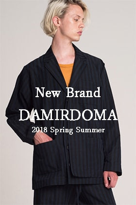 New Brand DAMIR DOMA 2018SS Collection has Arrived