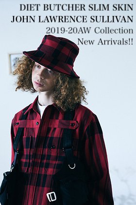 DIET BUTCHER SLIM SKIN & JOHN LAWRENCE SULLIVAN 19-20AW Collection New Arrivals!!