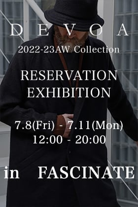 [Event Information] DEVOA 2022-23AW Collection Reservation Exhibition in FASCINATE