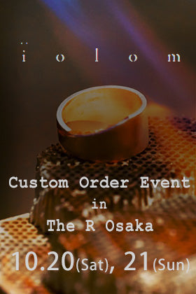 iolom Custom Order Event from The R Minami Horie