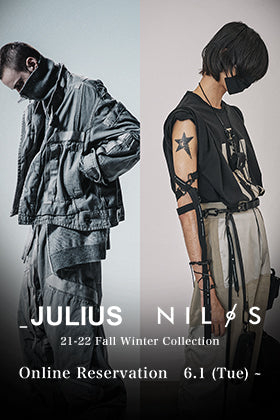 JULIUS & NILøS 21-22FW Collection ただいまより オンライン予約受付開始!!