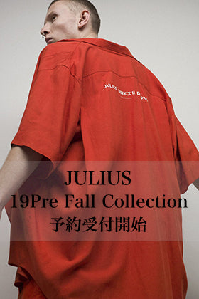 JULIUS 19Pre Fall Collection 予約受付スタート!!
