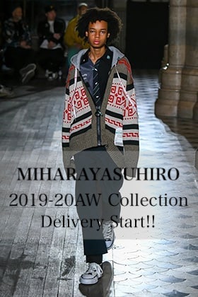 MIHARAYASUHIRO 2019-20AW Collection Delivery Start!!