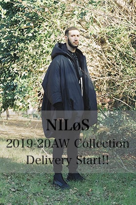 NILøS 2019-20AW Collection Delivery Start!!