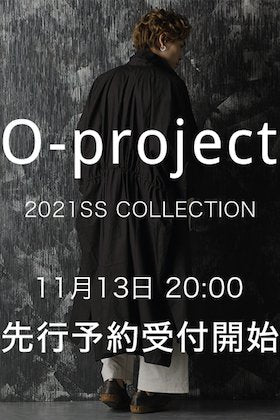 O project 2021 SS Collection Pre-orders from November 13th, 8PM