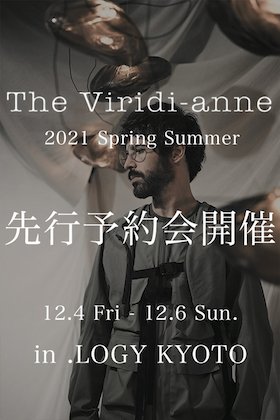 From tomorrow!! The Viridi-anne 21 SS Collection Pre-order and sales exhibition in .LOGY Kyoto