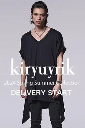 [Arrival Information] Delivery from the kiryuyrik 2024SS Collection has started!
