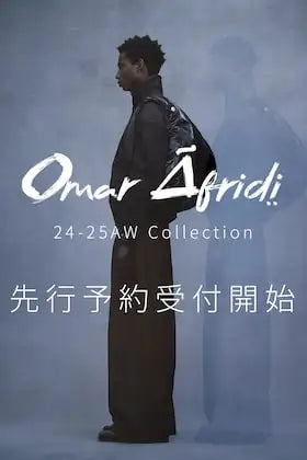 [予約情報] Omar Afridi 24-25AWコレクションのオンライン先行予約スタート