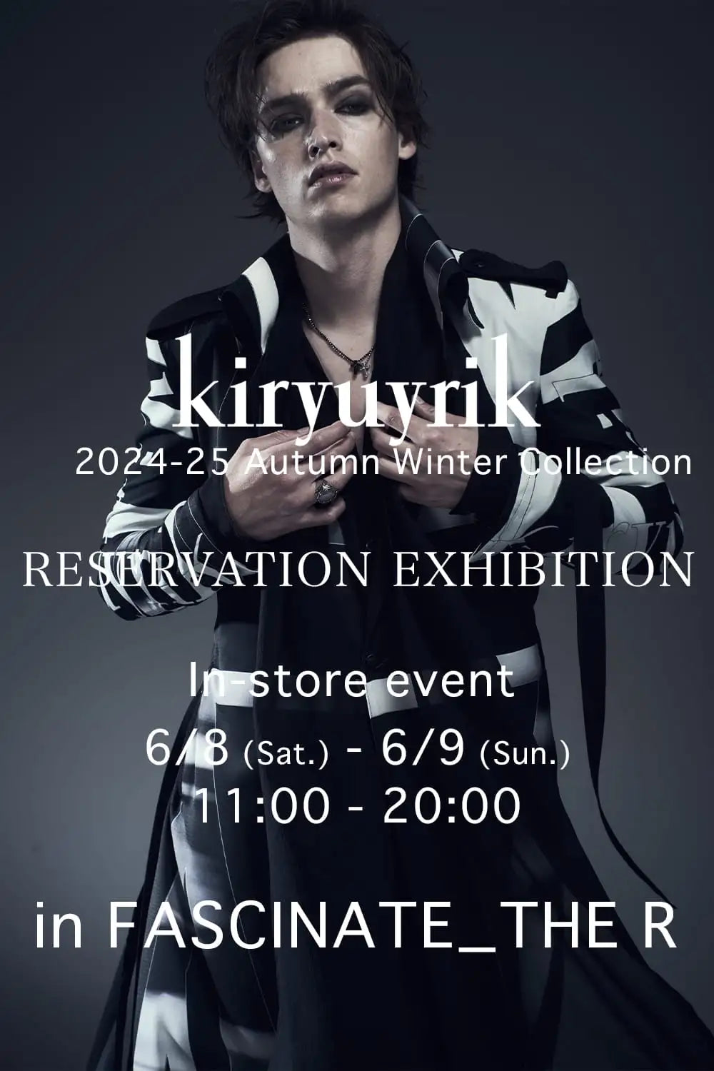 [Event Information] kiryuyrik 2024-25AW Collection Pre-order Event at FASCINATE_THE R