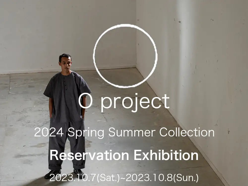 O project 2024 Spring Summer Collection イベント