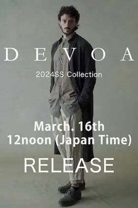[Release Notice] The DEVOA 24SS Collection will start selling from 12:00 noon(JST) on March 16th.