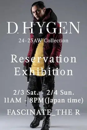 [Event Information] D. HYGEN 24 -25 AW Collection Pre-Order Reservation Exhibition in FASCINATE _ THE R