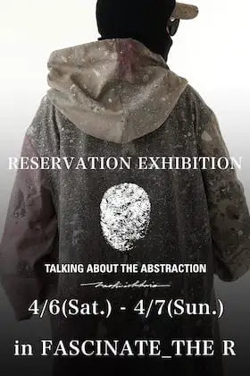 [Event Information] TALKING ABOUT THE ABSTRACTION 24-25AW Collection Pre-Order Acceptance in FASCINATE_THE R