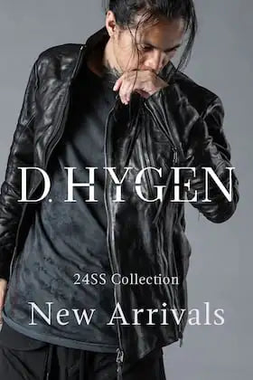 [入荷情報] D.HYGEN 24SSコレクション第一弾が入荷しました