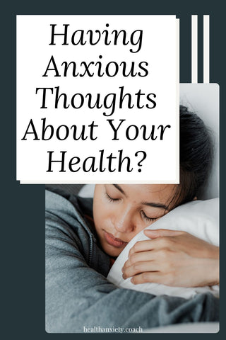 Pinterest pin about anxious thoughts and health anxiety