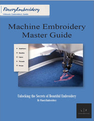 Machine Embroidery Master Guide - Unlocking the Secrets of Beautiful Embroidery