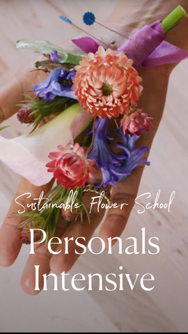 Small Personals Intensive Sustainable floral design techniques
