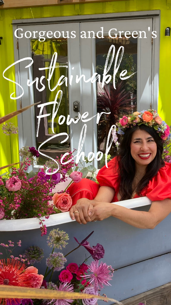 The Sustainable Flower School by Gorgeous and Green