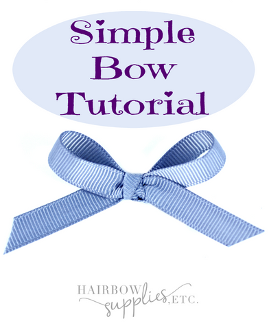 How to Make a Simple Bow – Hairbow Supplies, Etc.