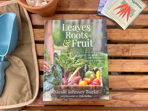 Leaves Roots and Fruits Book by Nicole Burke