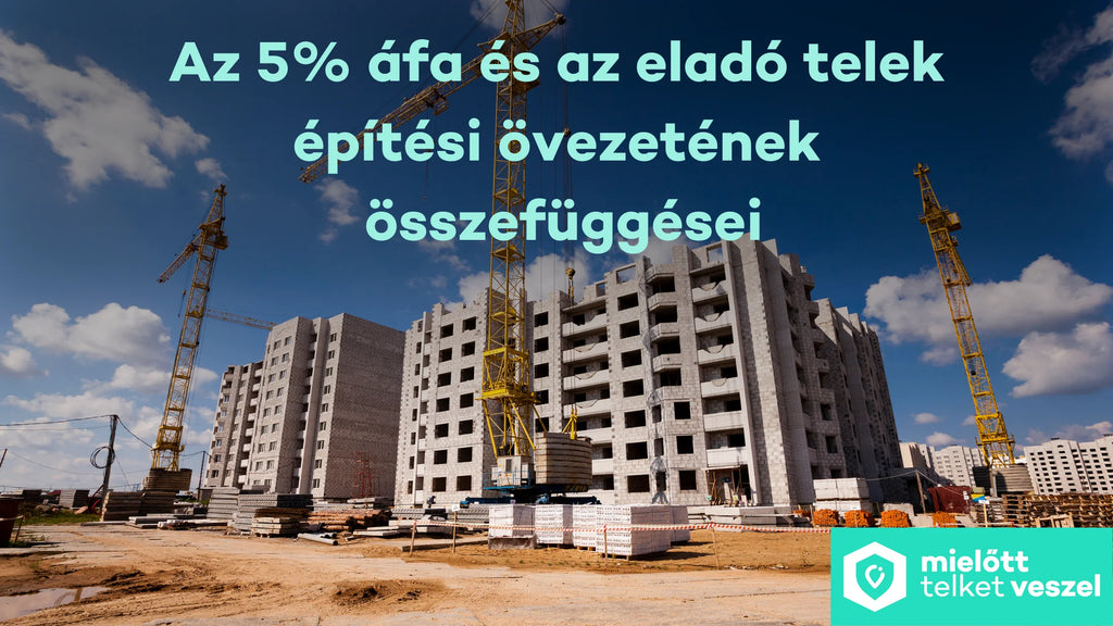 5% ÁFA és eladó telek kapcsolata