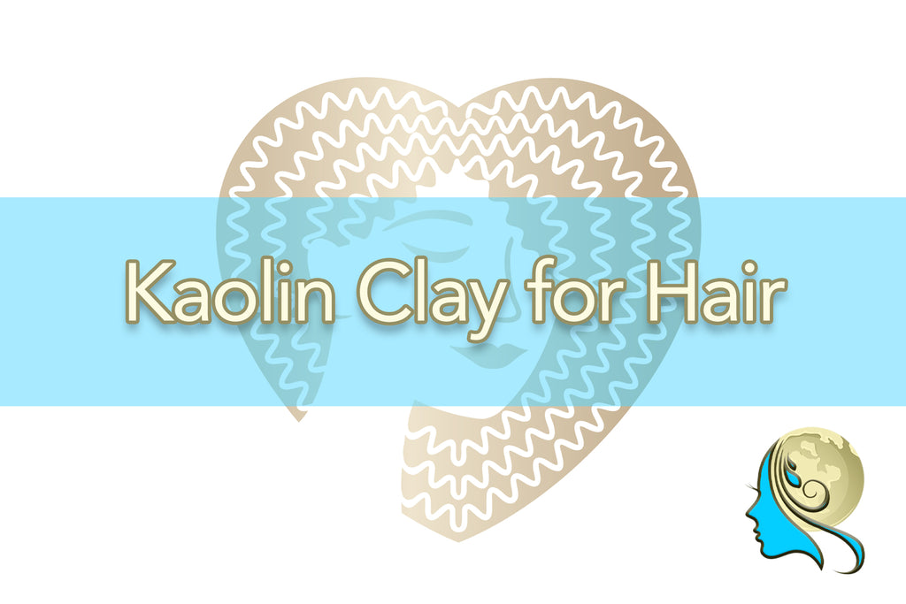 Kaolin clay for hair.